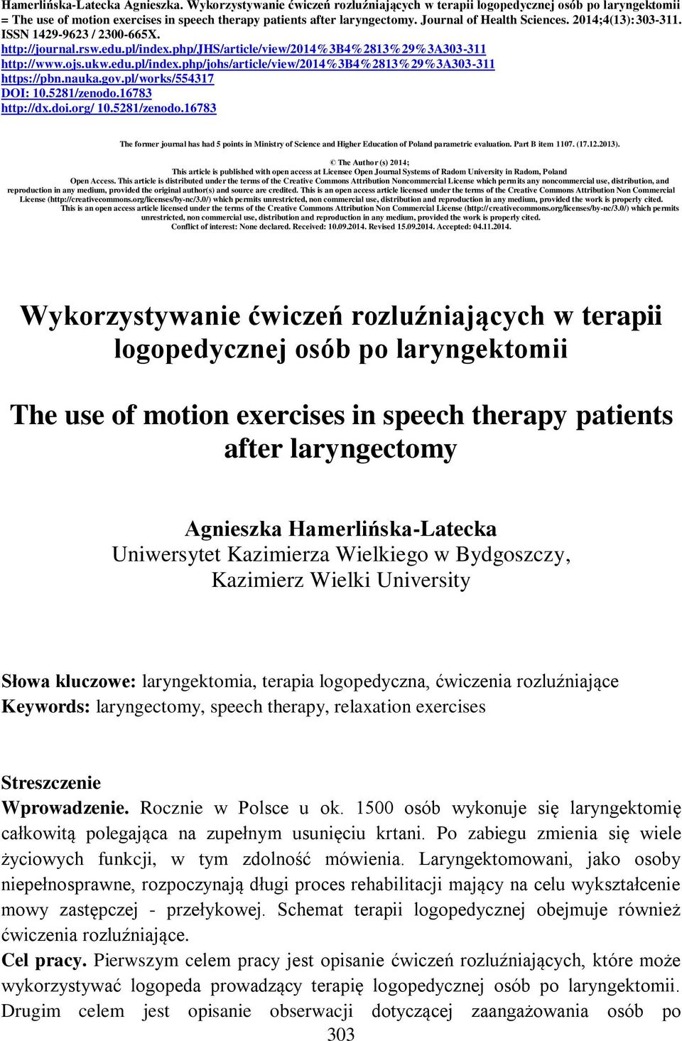 nauka.gov.pl/works/554317 DOI: 10.5281/zenodo.16783 http://dx.doi.org/ 10.5281/zenodo.16783 The former journal has had 5 points in Ministry of Science and Higher Education of Poland parametric evaluation.
