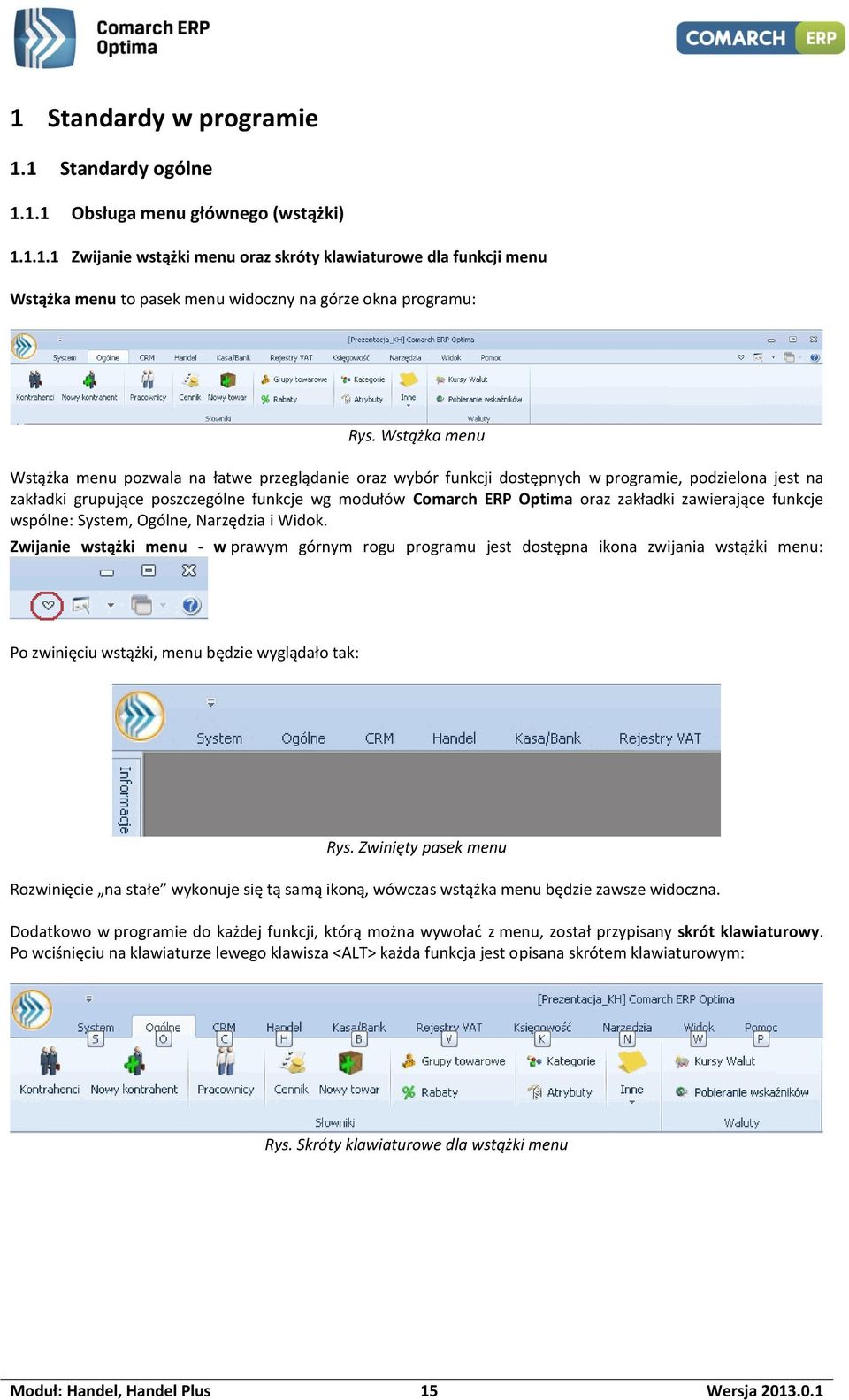 zakładki zawierające funkcje wspólne: System, Ogólne, Narzędzia i Widok.