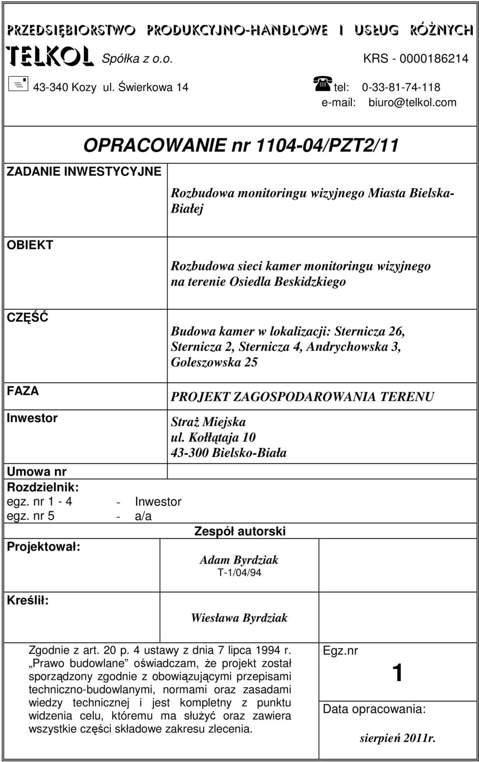 Rozdzielnik: egz. nr 1-4 egz.