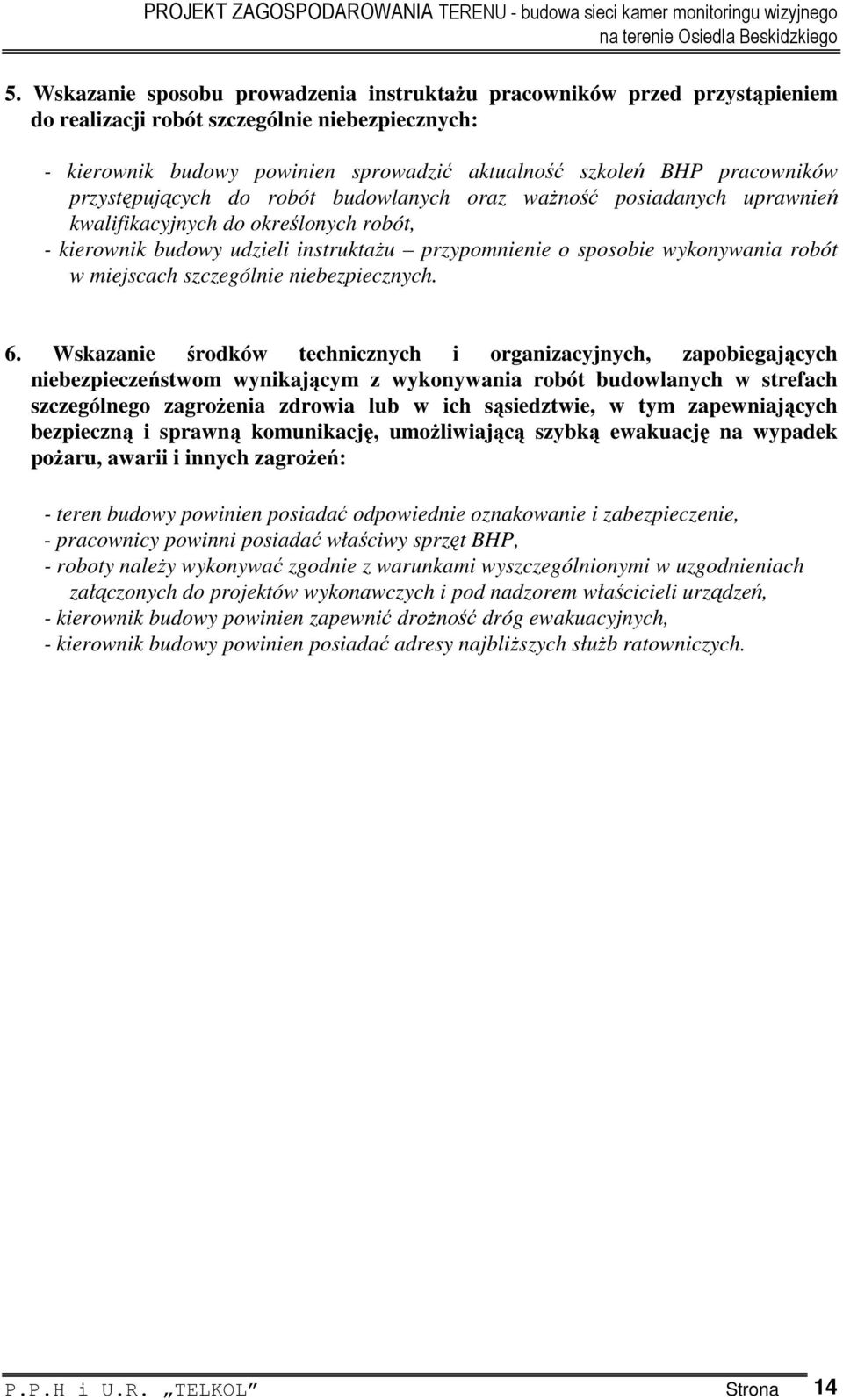 robót w miejscach szczególnie niebezpiecznych. 6.