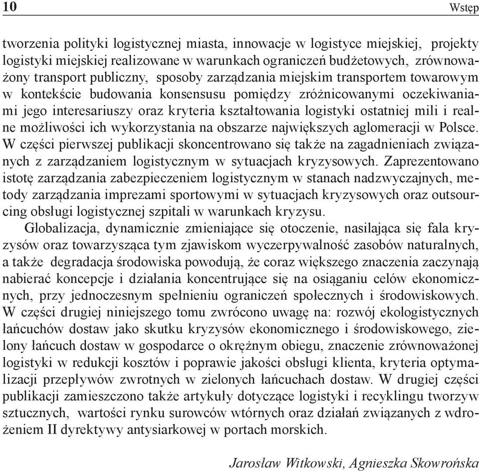 realne możliwości ich wykorzystania na obszarze największych aglomeracji w Polsce.