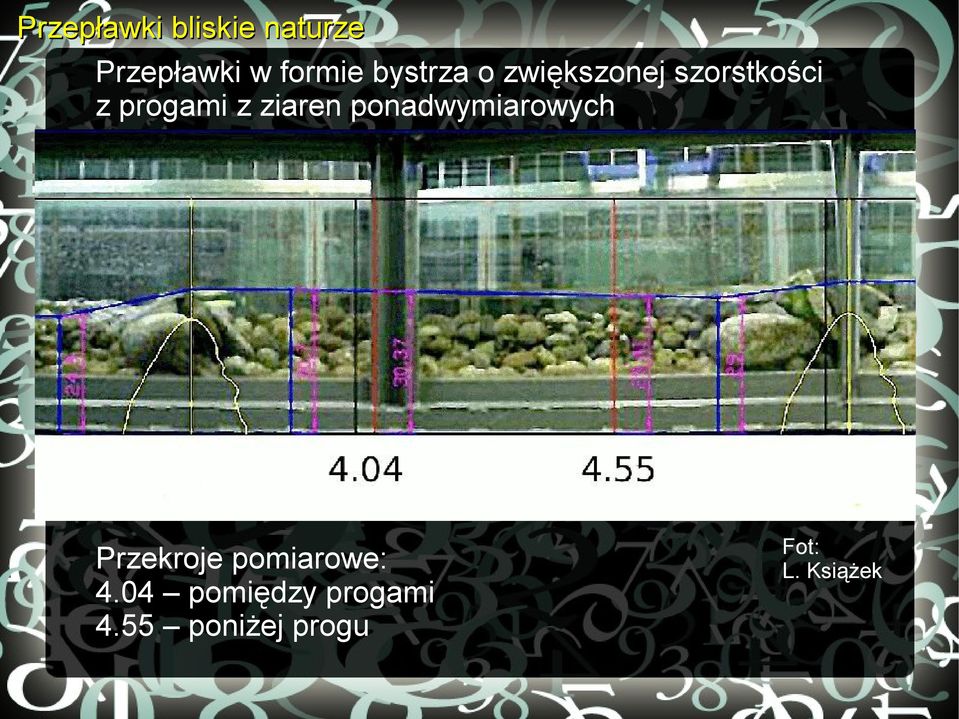 ziaren ponadwymiarowych Przekroje pomiarowe: 4.