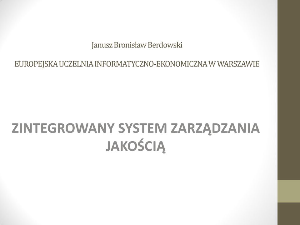 INFORMATYCZNO-EKONOMICZNA W