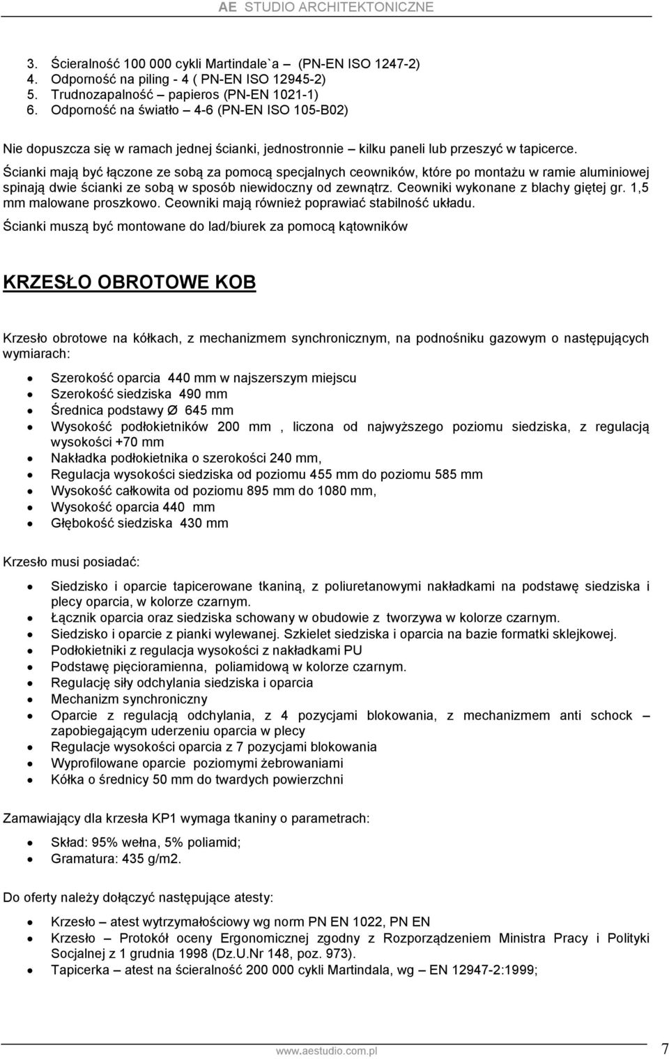 Ścianki mają być łączone ze sobą za pomocą specjalnych ceowników, które po montażu w ramie aluminiowej spinają dwie ścianki ze sobą w sposób niewidoczny od zewnątrz.