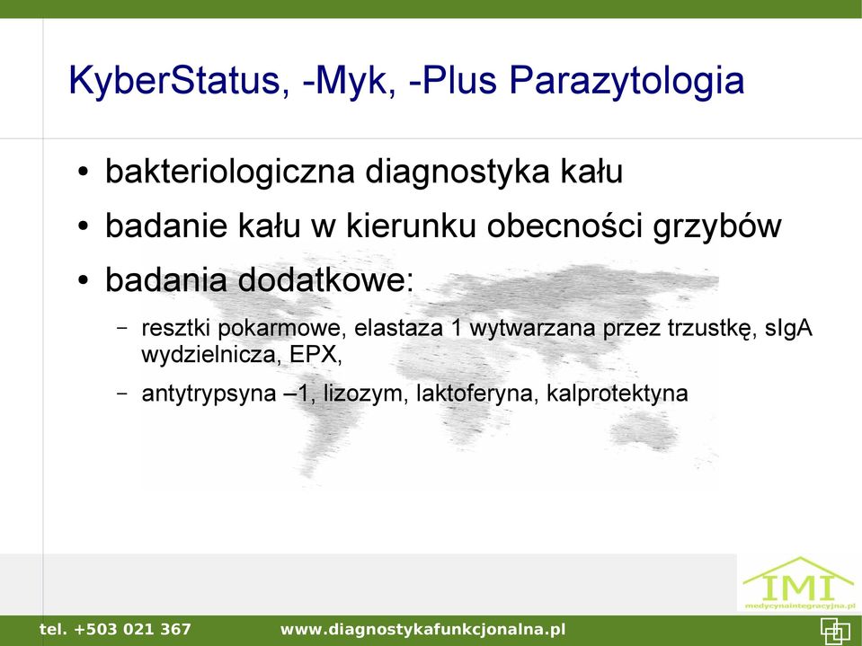 dodatkowe: resztki pokarmowe, elastaza 1 wytwarzana przez