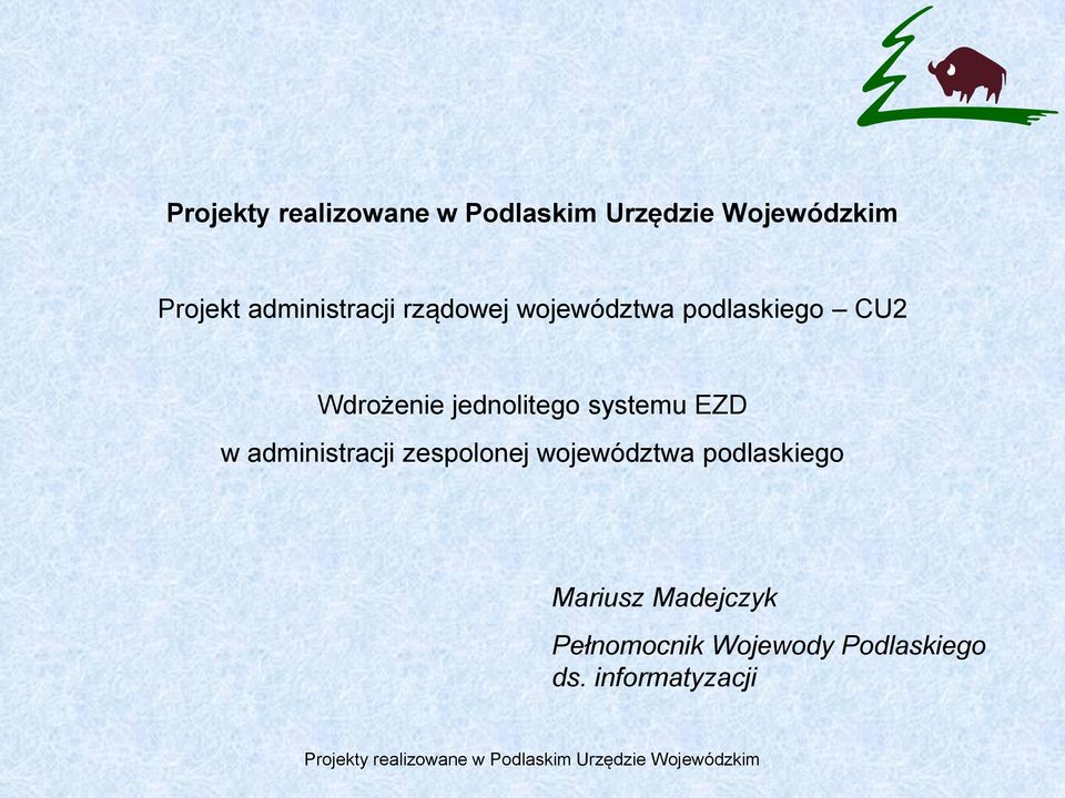 administracji zespolonej województwa podlaskiego