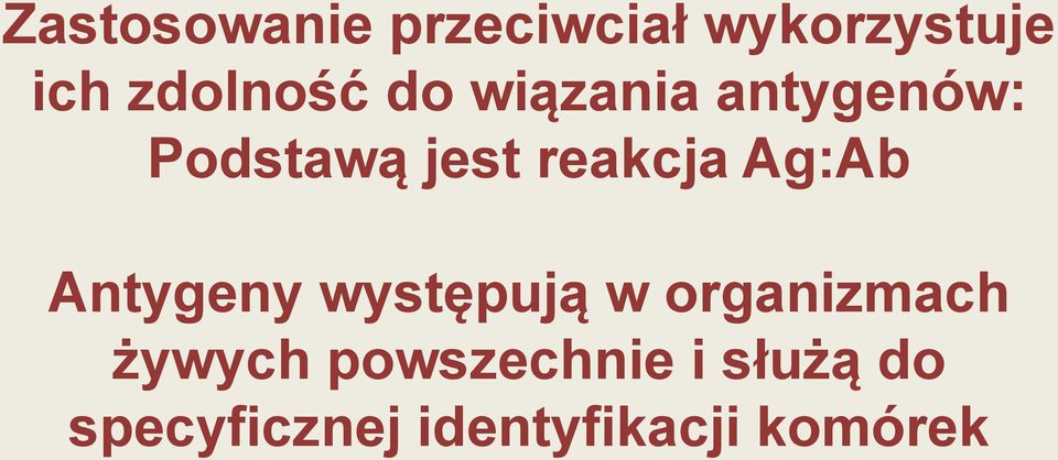 reakcja Ag:Ab Antygeny występują w organizmach