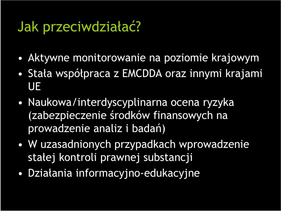 krajami UE Naukowa/interdyscyplinarna ocena ryzyka (zabezpieczenie środków