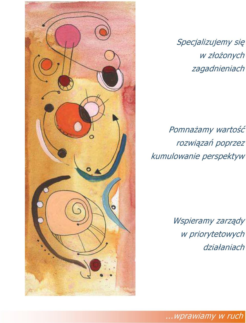 poprzez kumulowanie perspektyw Wspieramy