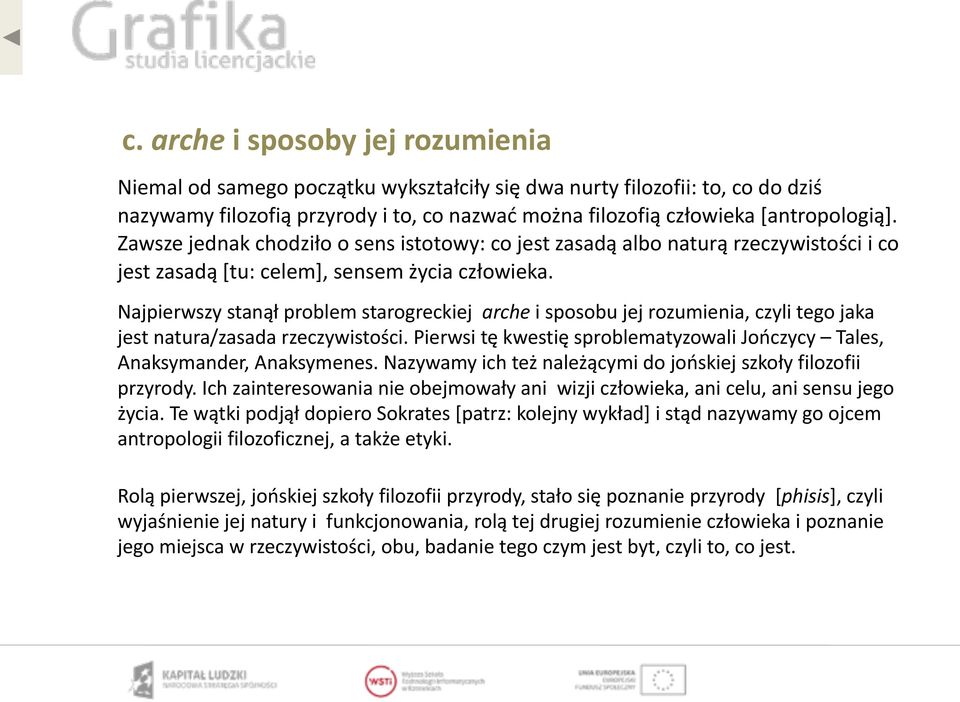 ### Najpierwszy#stanął#problem#starogreckiej#0arche0i#sposobu#jej#rozumienia,#czyli#tego#jaka# jest#natura/zasada#rzeczywistości.