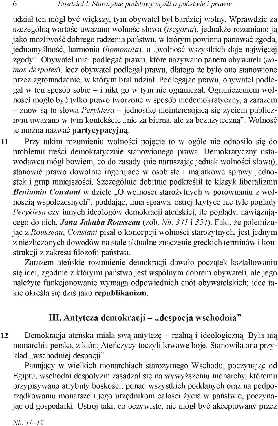 wolność wszystkich daje najwięcej zgody.