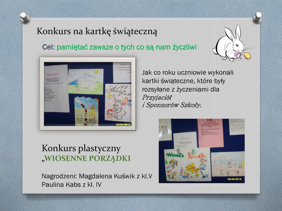 rozsyłane z życzeniami dla Przyjaciół i Sponsorów Szkoły.