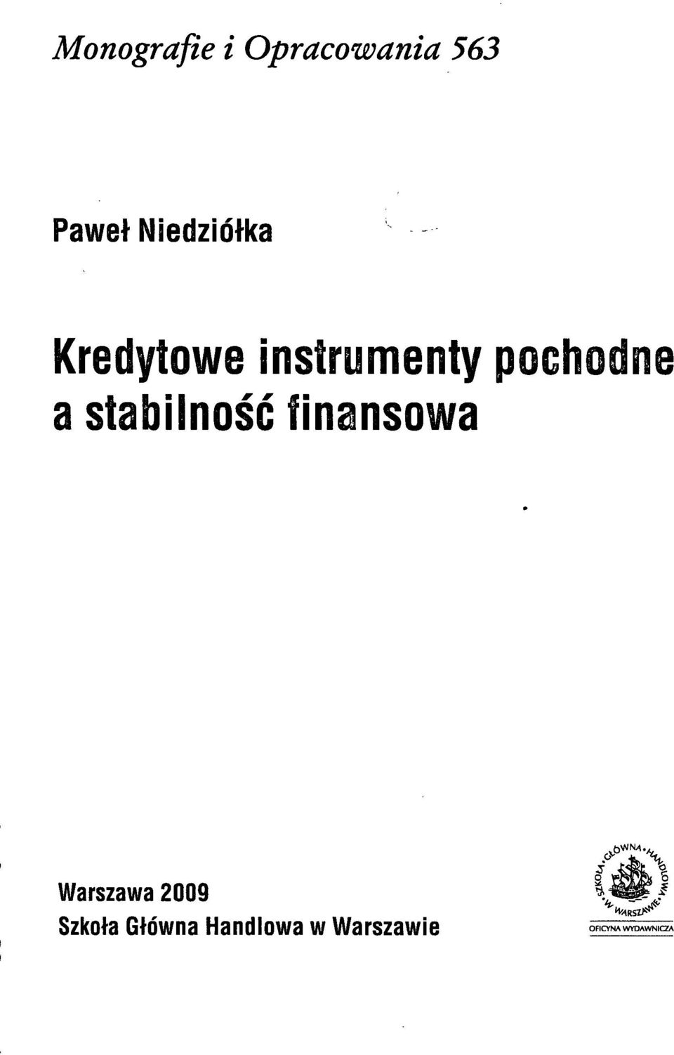 stabilność finansowa Warszawa 2009