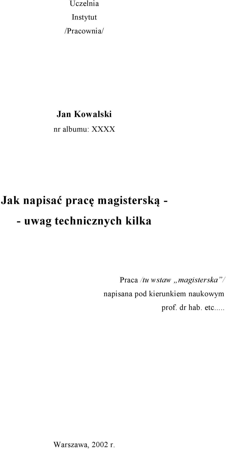 technicznych kilka Praca /tu wstaw magisterska /