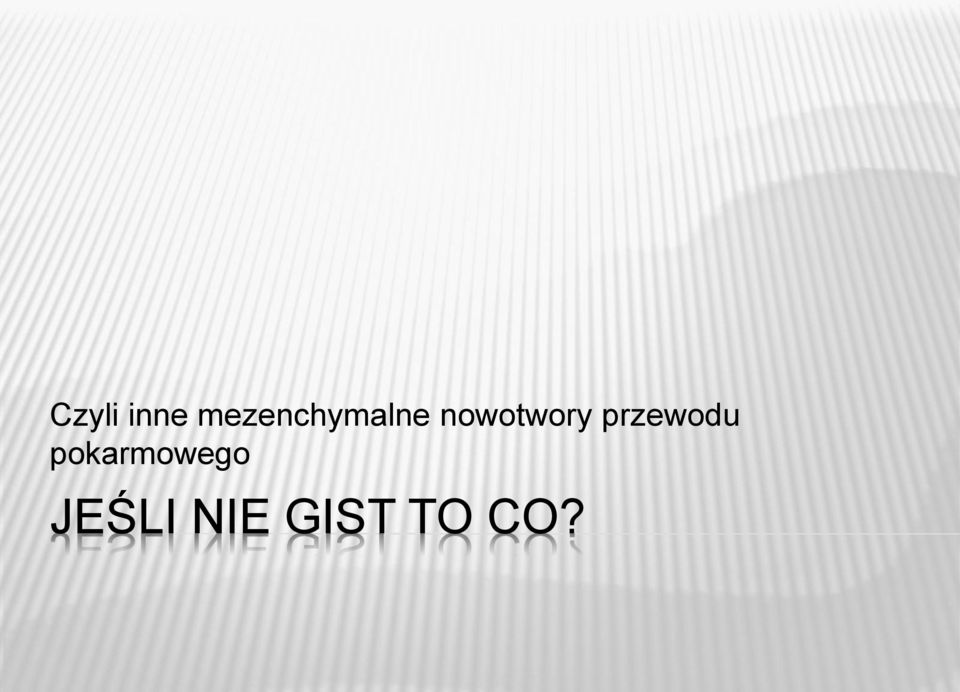 nowotwory przewodu