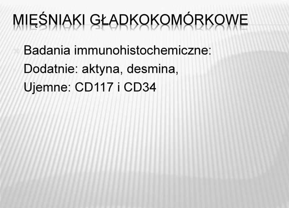 immunohistochemiczne: