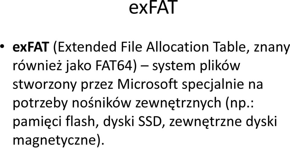 Microsoft specjalnie na potrzeby nośników zewnętrznych