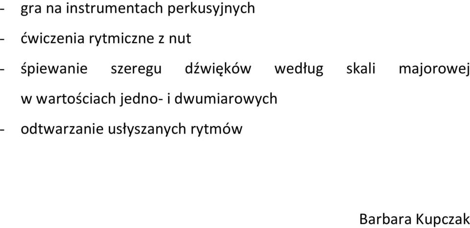według skali majorowej w wartościach jedno- i
