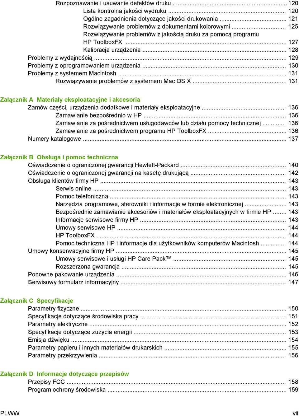 .. 130 Problemy z systemem Macintosh... 131 Rozwiązywanie problemów z systemem Mac OS X.