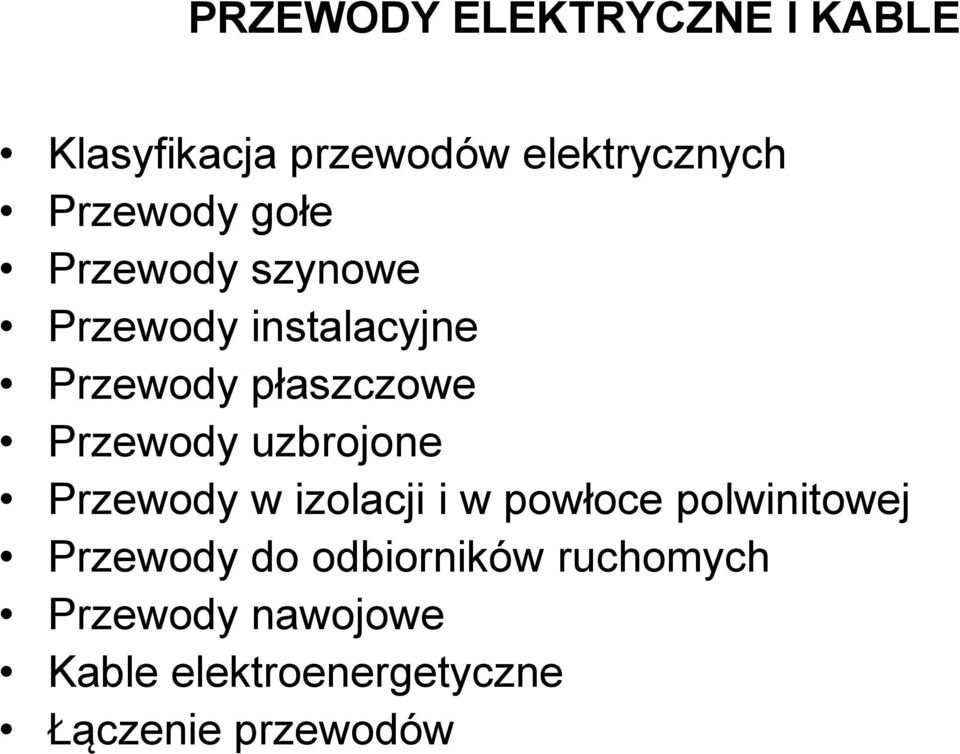 uzbrojone Przewody w izolacji i w powłoce polwinitowej Przewody do