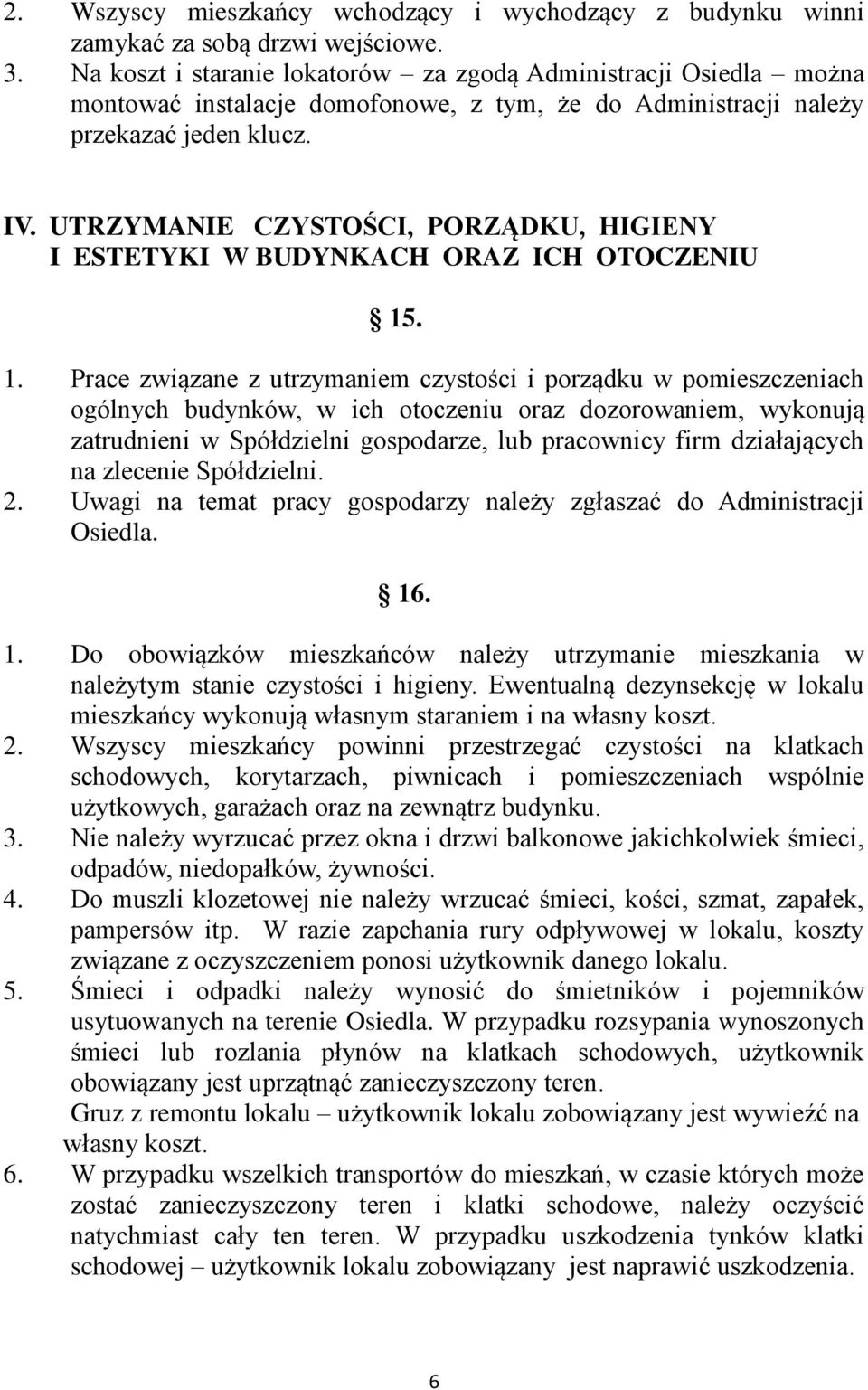 UTRZYMANIE CZYSTOŚCI, PORZĄDKU, HIGIENY I ESTETYKI W BUDYNKACH ORAZ ICH OTOCZENIU 15