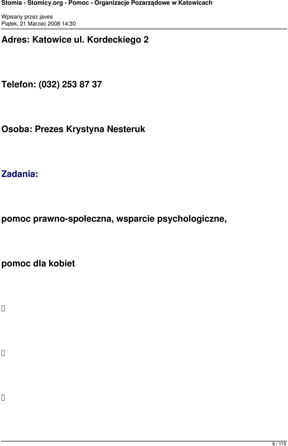 Osoba: Prezes Krystyna Nesteruk Zadania: