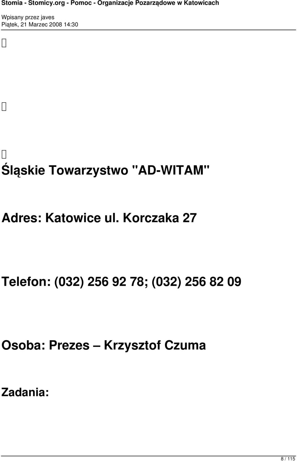 Korczaka 27 Telefon: (032) 256 92 78;