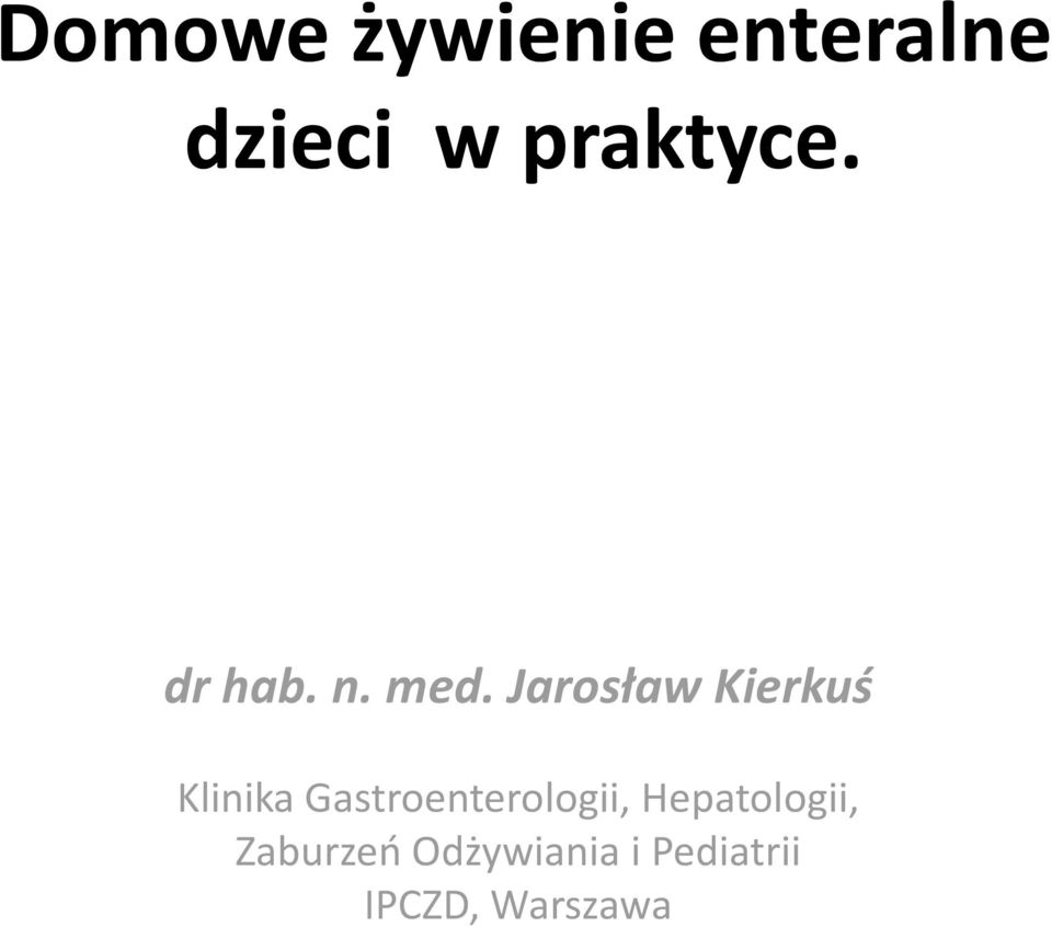 Jarosław Kierkuś Klinika