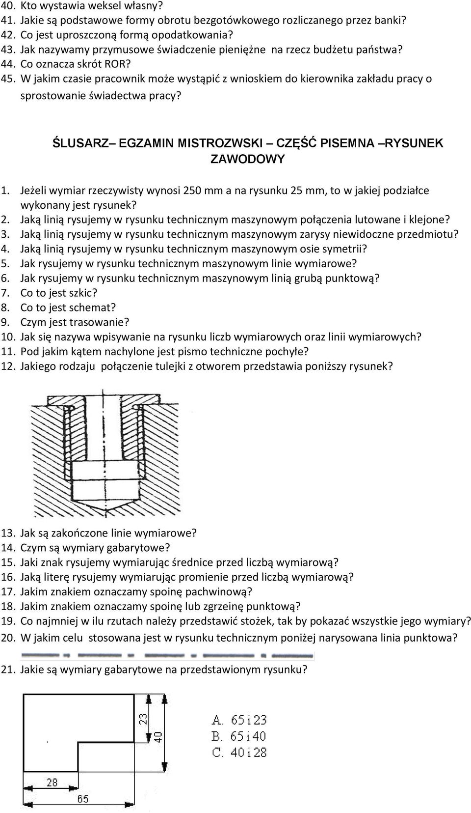 W jakim czasie pracownik może wystąpić z wnioskiem do kierownika zakładu pracy o sprostowanie świadectwa pracy? ŚLUSARZ EGZAMIN MISTROZWSKI CZĘŚĆ PISEMNA RYSUNEK ZAWODOWY 1.