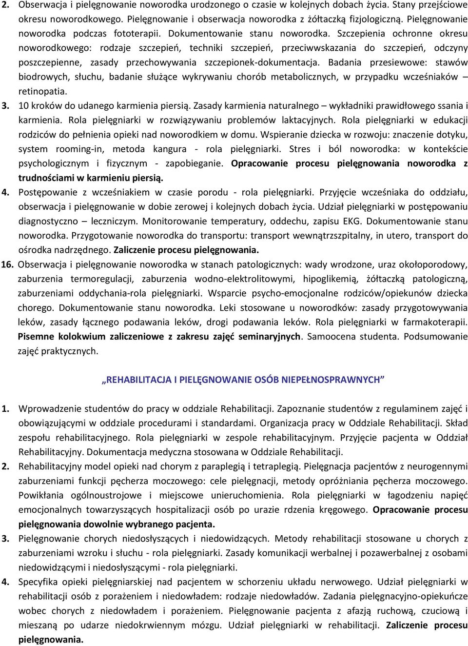 Szczepienia ochronne okresu noworodkowego: rodzaje szczepieo, techniki szczepieo, przeciwwskazania do szczepieo, odczyny poszczepienne, zasady przechowywania szczepionek-dokumentacja.