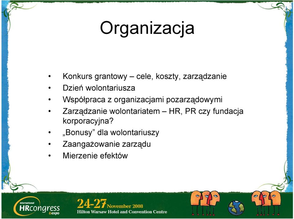 pozarządowymi Zarządzanie wolontariatem HR, PR czy fundacja