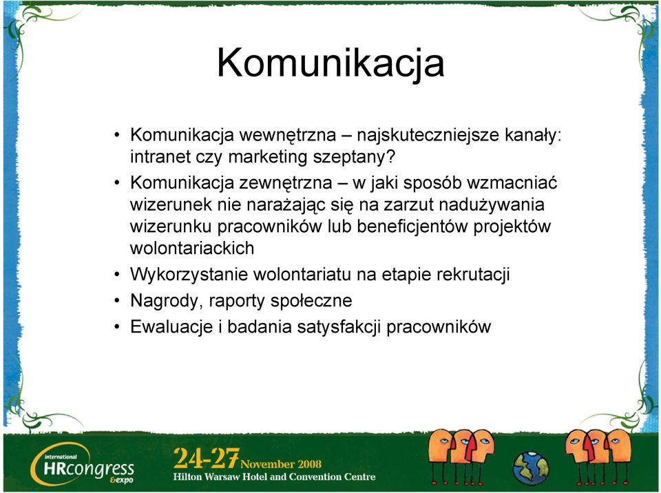 nadużywania wizerunku pracowników lub beneficjentów projektów wolontariackich Wykorzystanie