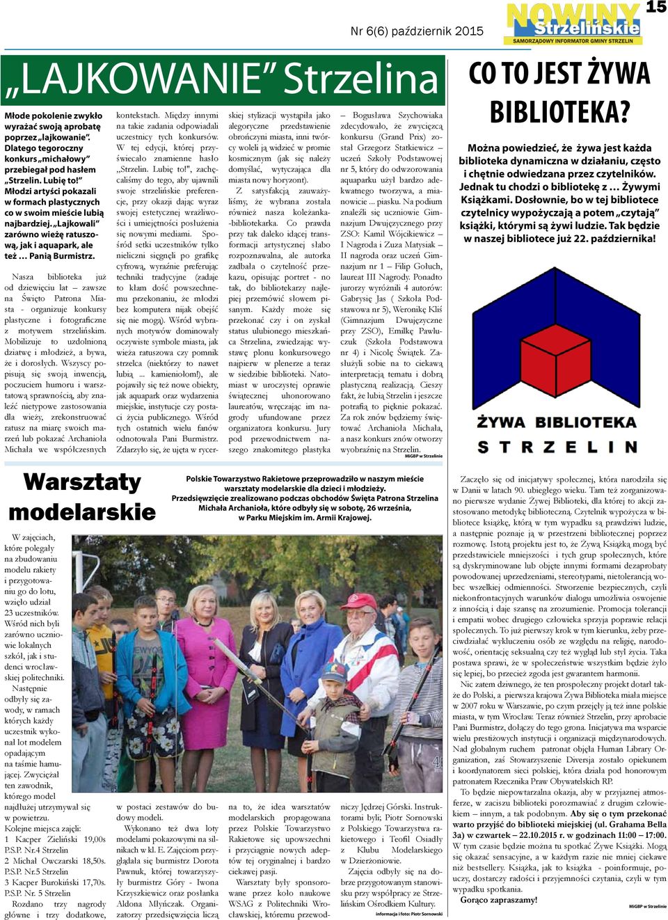 Nasza biblioteka już od dziewięciu lat zawsze na Święto Patrona Miasta - organizuje konkursy plastyczne i fotograficzne z motywem strzelińskim.