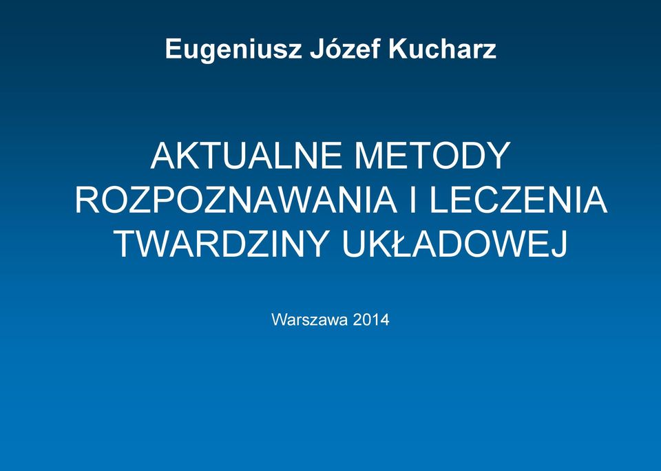ROZPOZNAWANIA I LECZENIA