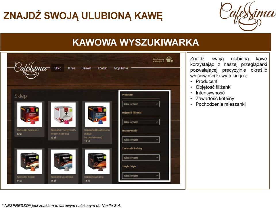 precyzyjnie określić właściwości kawy takie jak: Producent