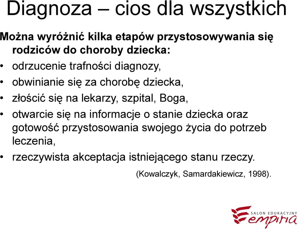 szpital, Boga, otwarcie się na informacje o stanie dziecka oraz gotowość przystosowania swojego