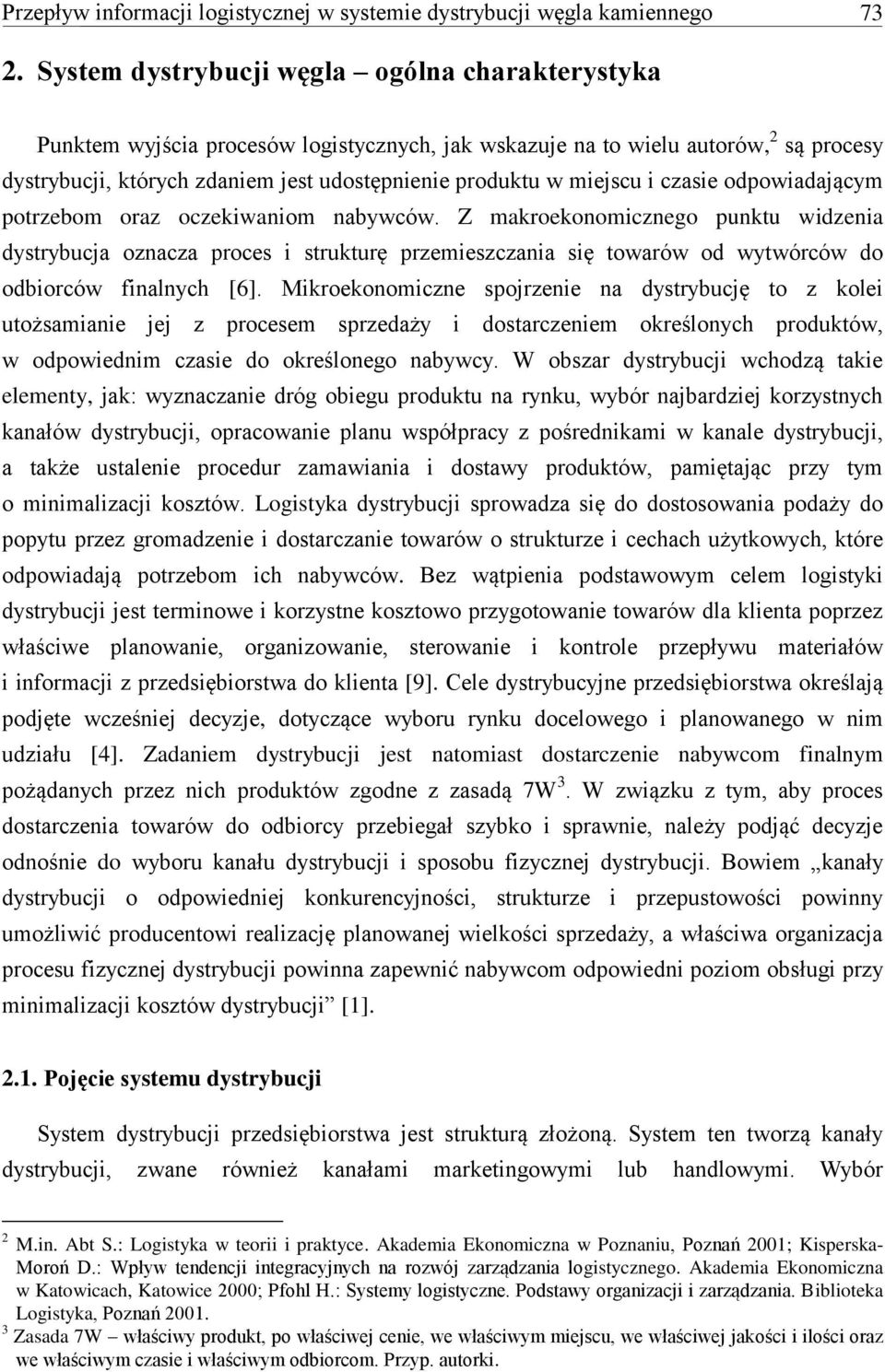 miejscu i czasie odpowiadającym potrzebom oraz oczekiwaniom nabywców.
