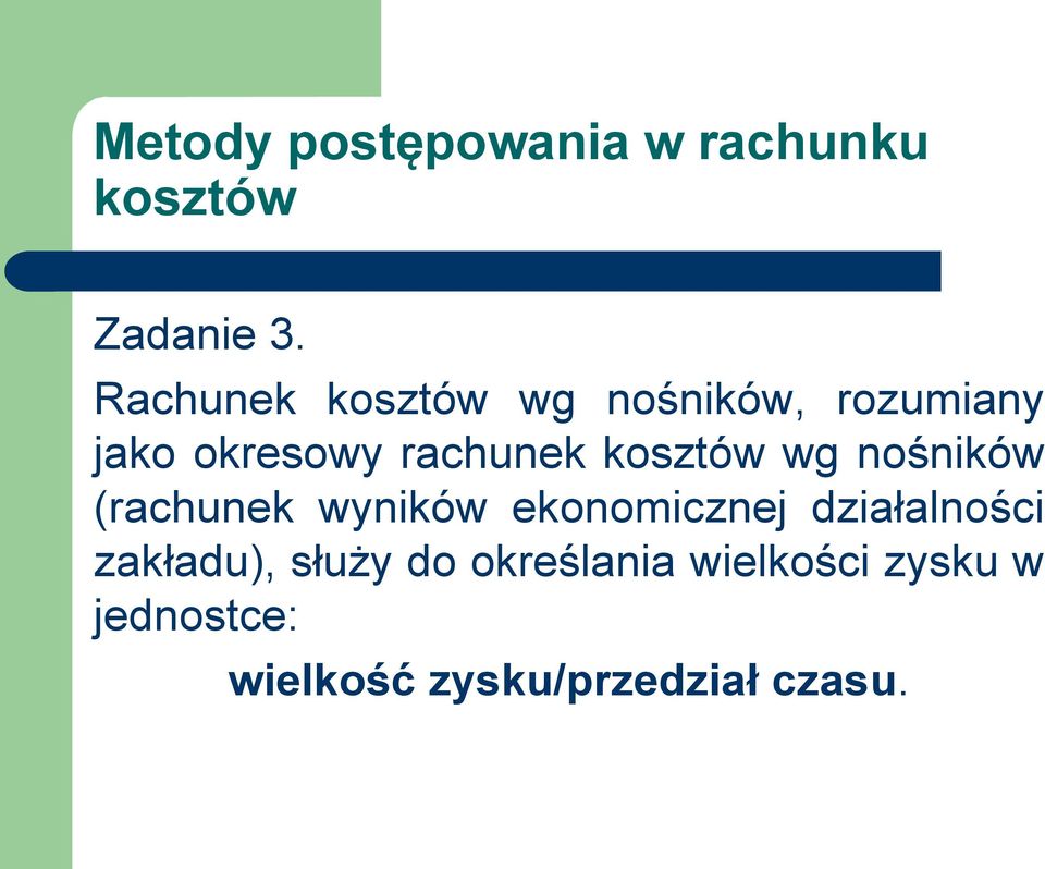 kosztów wg nośników (rachunek wyników ekonomicznej działalności