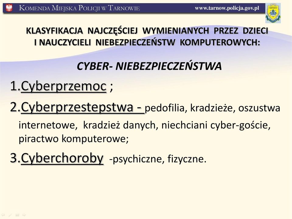 Cyberprzestepstwa - pedofilia, kradzieże, oszustwa internetowe, kradzież