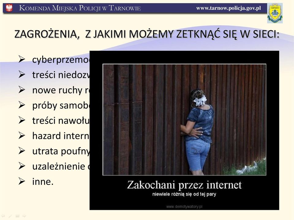 samobójstwa, samookaleczenia; treści nawołujące do nietolerancji, rasizmu,