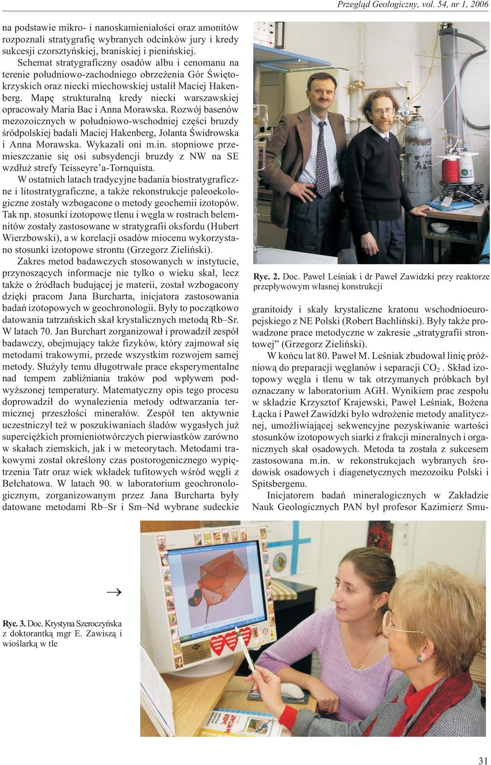Mapê strukturaln¹ kredy niecki warszawskiej opracowa³y Maria Bac i Anna Morawska.