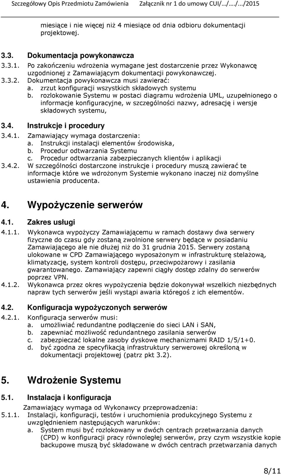 zrzut konfiguracji wszystkich składowych systemu b.