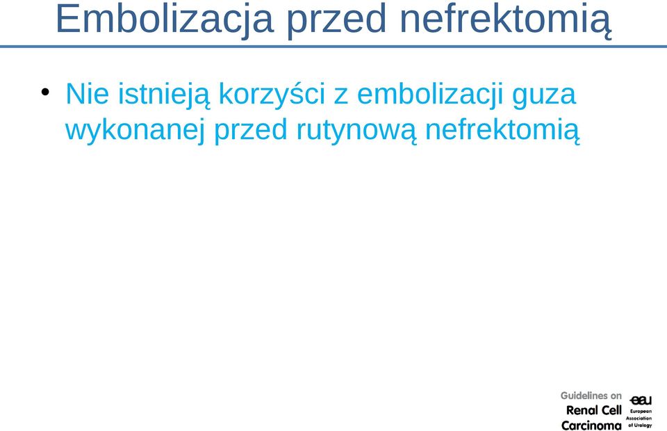 korzyści z embolizacji