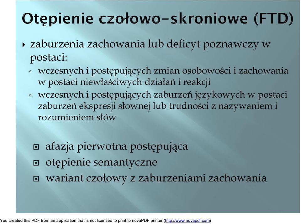 zaburzeń językowych w postaci zaburzeń ekspresji słownej lub trudności z nazywaniem i