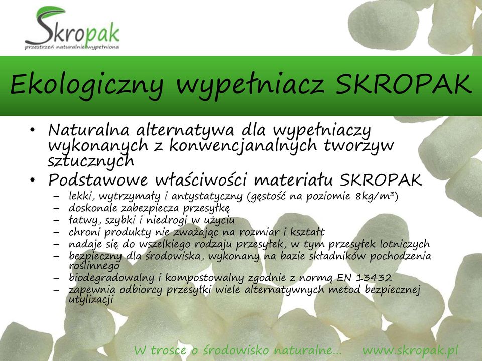 nie zważając na rozmiar i kształt nadaje się do wszelkiego rodzaju przesyłek, w tym przesyłek lotniczych bezpieczny dla środowiska, wykonany na bazie