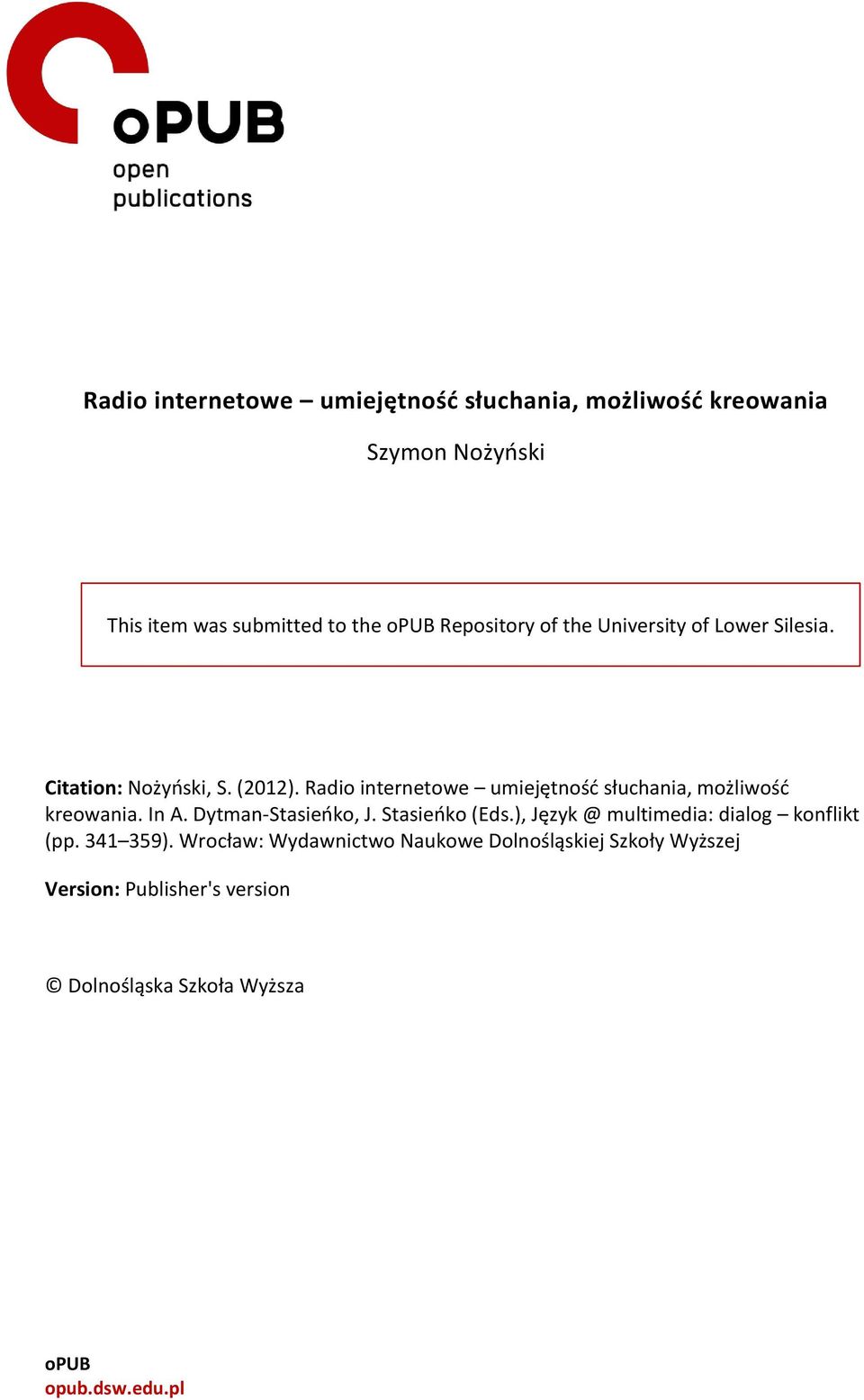Radio internetowe umiejętność słuchania, możliwość kreowania. In A. Dytman-Stasieńko, J. Stasieńko (Eds.