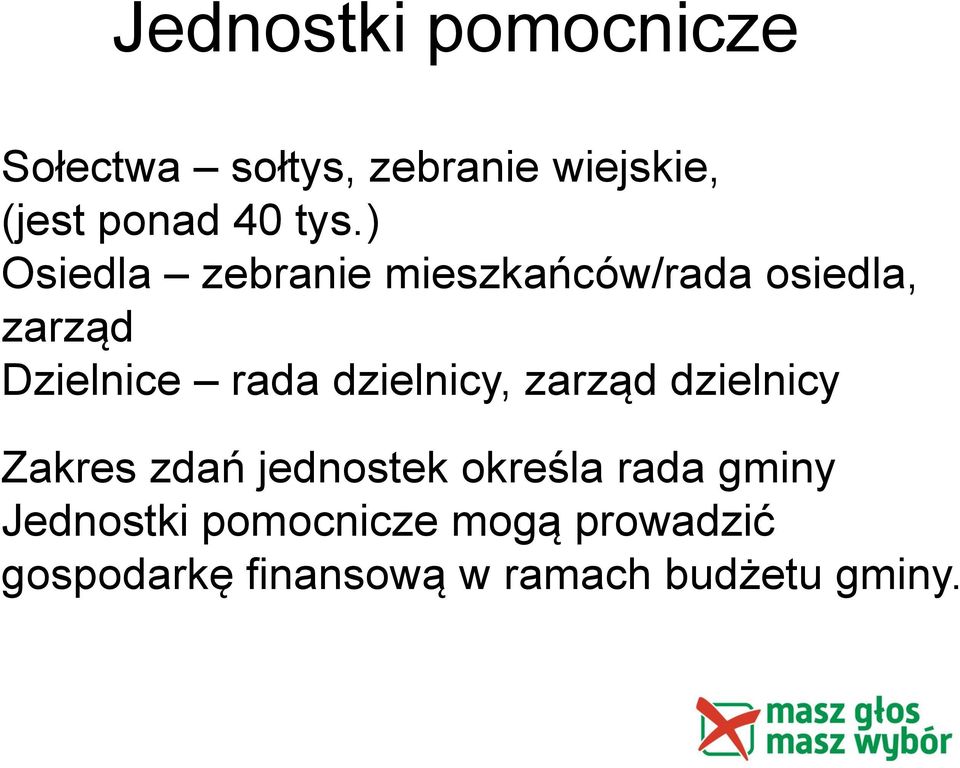 dzielnicy, zarząd dzielnicy Zakres zdań jednostek określa rada gminy