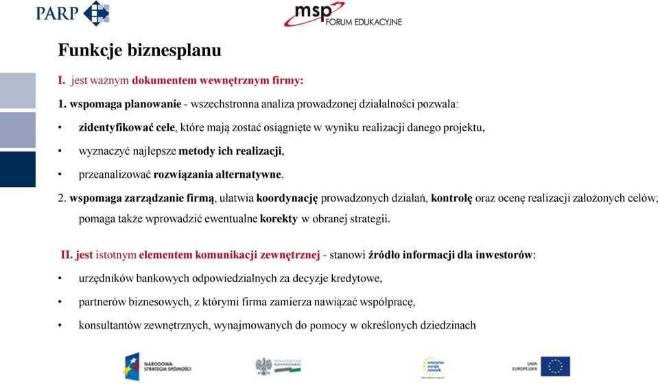 realizacji, przeanalizować rozwiązania alternatywne. 2.