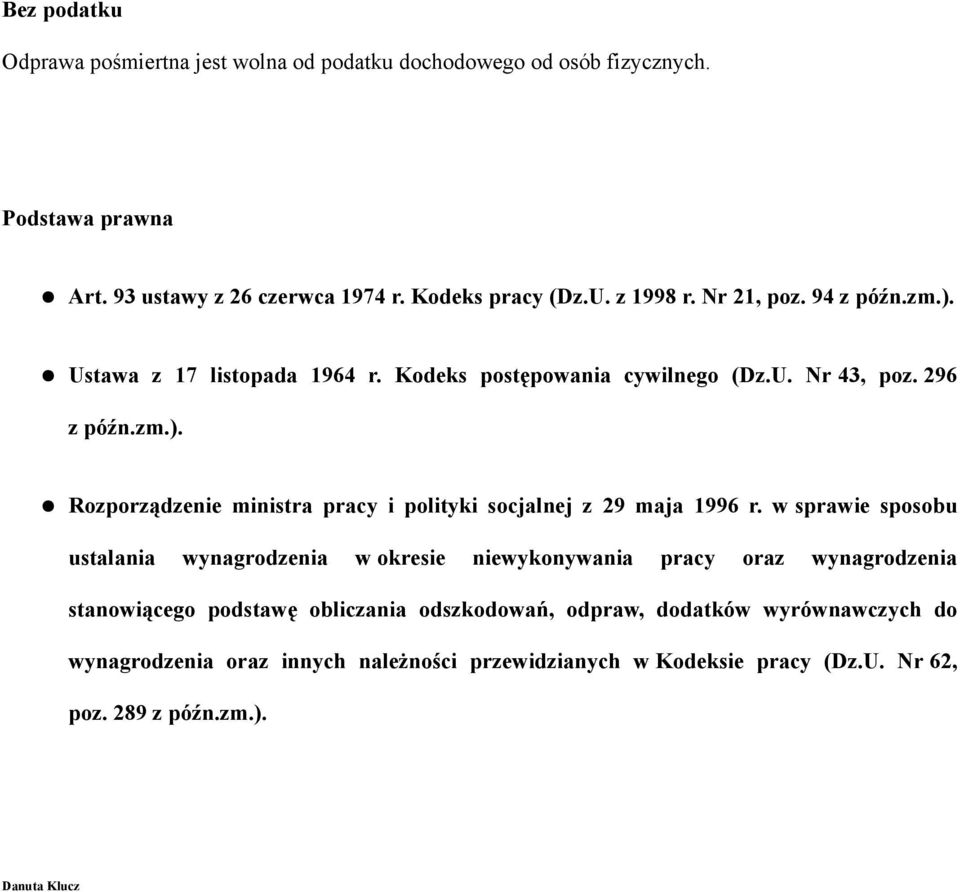 w sprawie sposobu ustalania wynagrodzenia w okresie niewykonywania pracy oraz wynagrodzenia stanowiącego podstawę obliczania odszkodowań, odpraw, dodatków