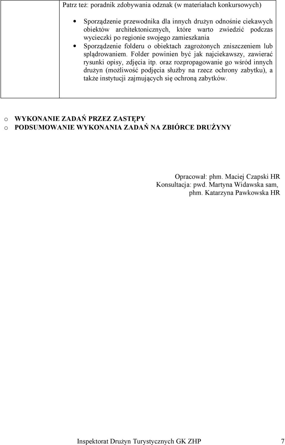 Folder powinien być jak najciekawszy, zawierać rysunki opisy, zdjęcia itp.